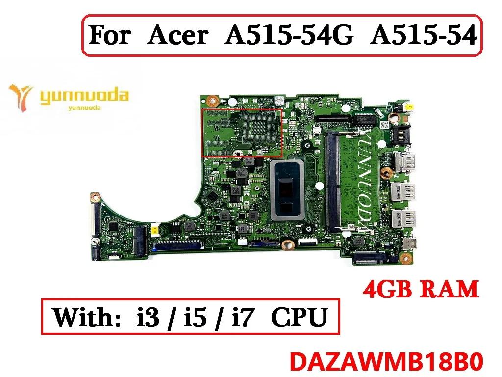 DAZAWMB18B0 ̼ A515-54G A515-54 Ʈ , I3 I5 I7 CPU, 4G RAM, DDR4 100% ׽Ʈ Ϸ
